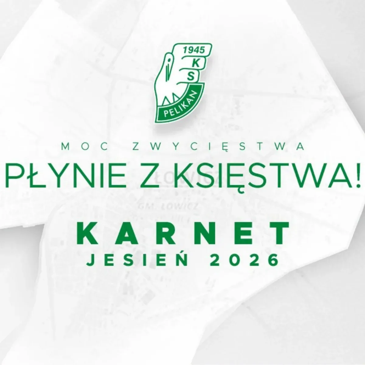 Karnety jesień 2026 Plakat z herbem Pelikana Łowicz promuje karnety na rundę jesienną 2026.